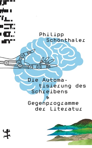 Die Automatisierung des Schreibens von Schönthaler,  Philipp