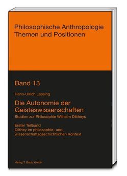 Die Autonomie der Geisteswissenschaften von Lessing,  Hans-Ulrich