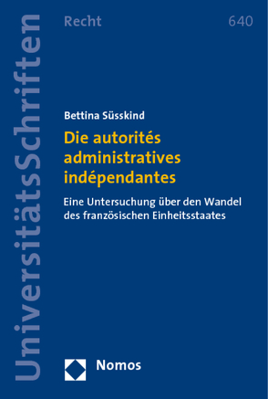 Die autorités administratives indépendantes von Süsskind,  Bettina
