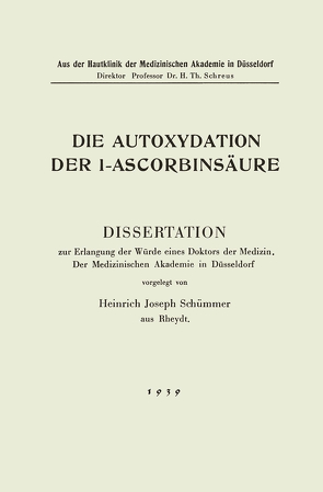 Die Autoxydation der l-Ascorbinsäure von Schümmer,  Heinrich Joseph