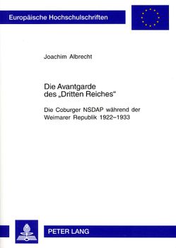 Die Avantgarde des «Dritten Reiches» von Albrecht,  Joachim