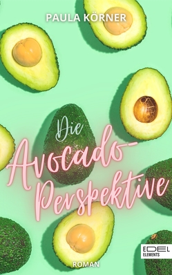 Die Avocado-Perspektive von Körner,  Paula