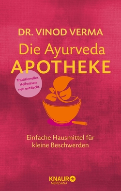Die Ayurveda-Apotheke von Beuchelt,  Wolfgang, Rüßmann,  Brigitte, Verma,  Dr. Vinod
