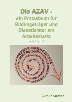 Die AZAV – ein Praxisbuch für Bildungsträger und Dienstleister am Arbeitsmarkt von Strathe,  Almut
