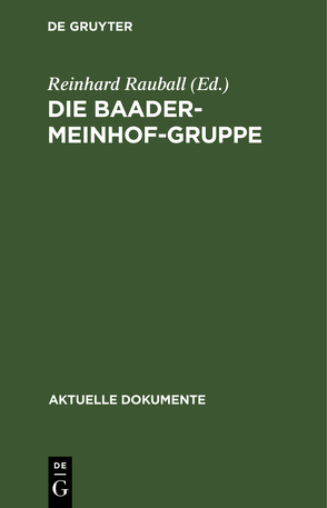 Die Baader-Meinhof-Gruppe von Rauball,  Reinhard