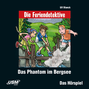 Die Feriendetektive: Das Phantom im Bergsee (Audio CD) von Blanck,  Ulf