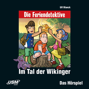 Die Feriendetektive: Im Tal der Wikinger (Audio-CD) von Ulf Blanck,  Ulf