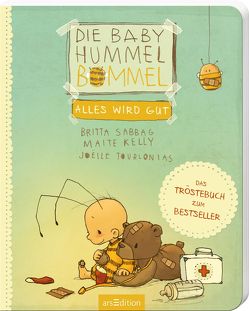 Die Baby Hummel Bommel – Alles wird gut von Kelly,  Maite, Sabbag,  Britta, Tourlonias,  Joelle