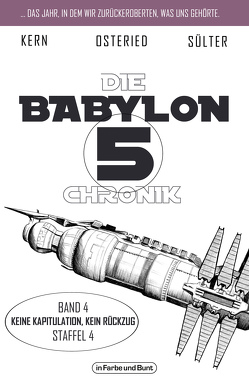 Die Babylon 5-Chronik von Kern,  Claudia, Osteried,  Peter, Sülter,  Björn