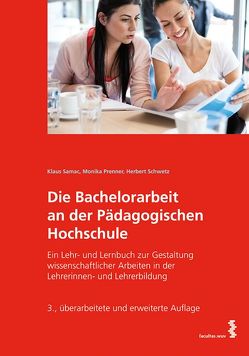 Die Bachelorarbeit an der Pädagogischen Hochschule von Prenner,  Monika, Samac,  Klaus, Schwetz,  Herbert