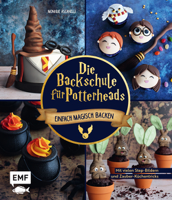 Die Backschule für Potterheads! von Ascanelli,  Monique