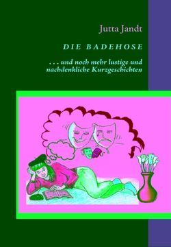 Die Badehose von Jandt,  Jutta