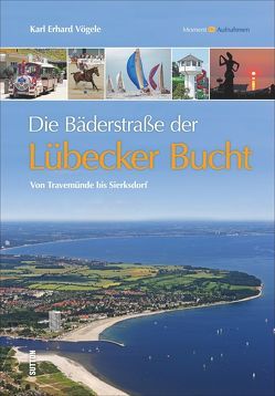 Die Bäderstraße der Lübecker Bucht von Vögele,  Karl Erhard