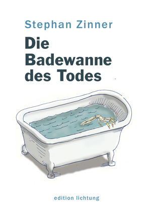 Die Badewanne des Todes von Gremmer,  Christoph, Zinner,  Stephan