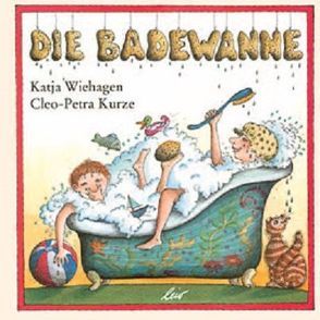 Die Badewanne von Kurze,  Cleo Petra, Wiehagen,  Katja
