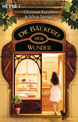 Die Bäckerei der Wunder von Bachhausen,  Ursula, Escribà,  Christian, Tarragó,  Sílvia