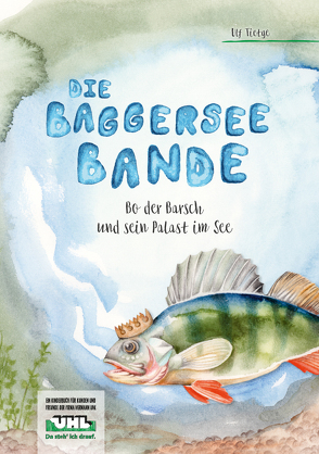 Die Baggerseebande Teil 2 von Kälble,  Janine, Tietge Publishing, Tietge,  Ulf