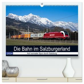 Die Bahn im Salzburgerland (hochwertiger Premium Wandkalender 2024 DIN A2 quer), Kunstdruck in Hochglanz von Radner,  Martin