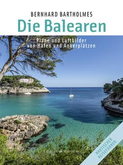 Die Balearen von Bartholmes,  Bernhard