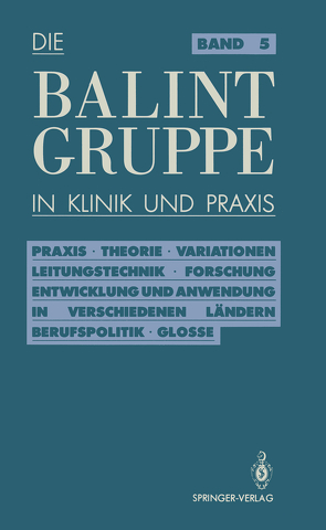Die Balint-Gruppe in Klinik und Praxis von Körner,  Jürgen, Neubig,  Herbert, Rosin,  Ulrich
