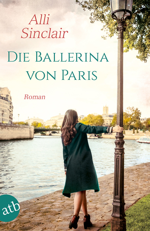 Die Ballerina von Paris von Sinclair,  Alli, Weber-Jarić,  Gabriele