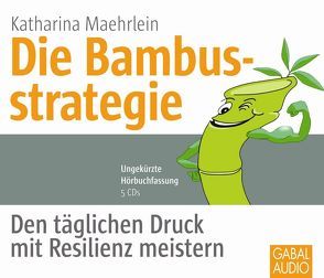 Die Bambusstrategie von Bergmann,  Gisa, Karolyi,  Gilles, Maehrlein,  Katharina