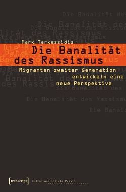 Die Banalität des Rassismus von Terkessidis,  Mark