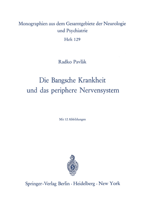 Die Bangsche Krankheit und das periphere Nervensystem von Pavlak,  R.