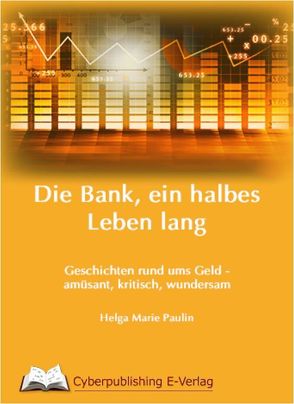 Die Bank, ein halbes Leben lang von Helga Marie Paulin