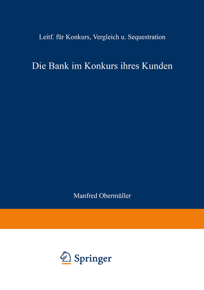 Die Bank im Konkurs ihres Kunden von Manfred,  Obermüller
