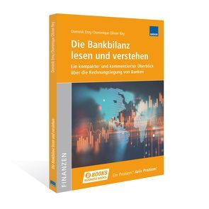 Die Bankbilanz lesen und verstehen von Erny,  Dominik, Rey,  Dominique Olivier