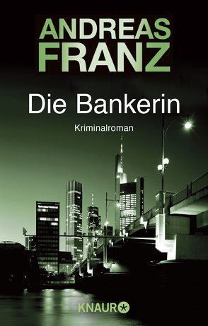 Die Bankerin von Franz,  Andreas