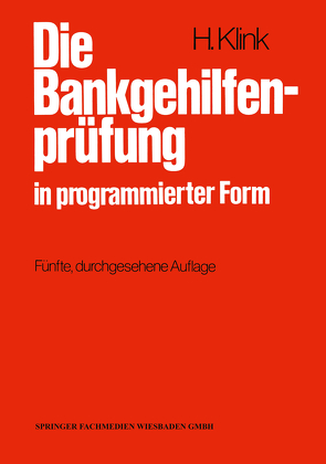 Die Bankgehilfenprüfung in programmierter Form von Klink,  Hans