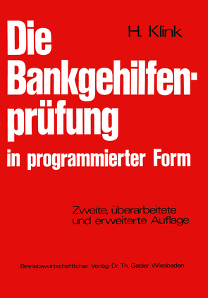 Die Bankgehilfenprüfung in programmierter Form von Klink,  Hans