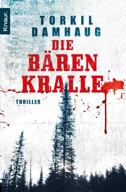 Die Bärenkralle von Damhaug,  Torkil, Krüger,  Knut