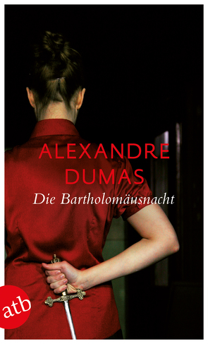 Die Bartholomäusnacht von Dumas,  Alexandre, Hoeppener,  Christine