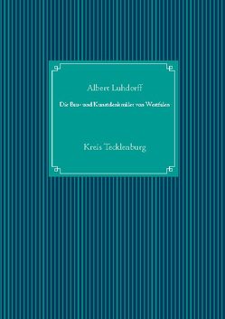 Die Bau- und Kunstdenkmäler von Westfalen von Luhdorff,  Albert, UG,  Nachdruck