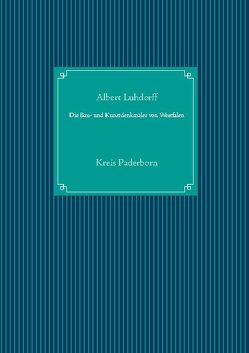 Die Bau- und Kunstdenkmäler von Westfalen von Luhdorff,  Albert, UG,  Nachdruck