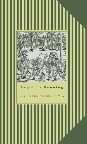 Die Bauernanatomie von Henning,  Aegidius, Mueller,  Juergen