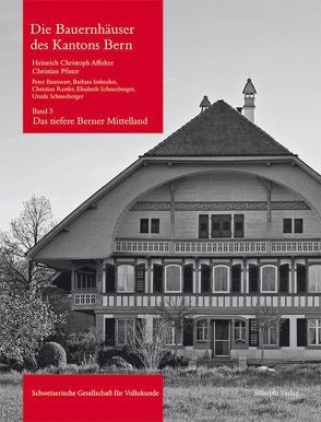 Die Bauernhäuser des Kantons Bern von Affolter,  Heinrich Ch