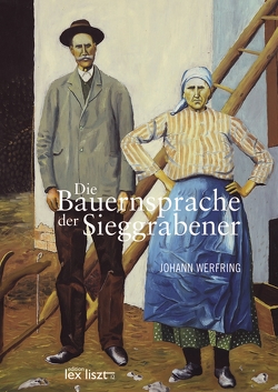 Die Bauernsprache der Sieggrabener von Werfring,  Johann