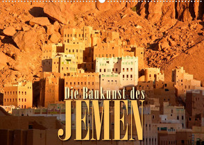 Die Baukunst des Jemen (Wandkalender 2023 DIN A2 quer) von Günter Zöhrer,  Dr.