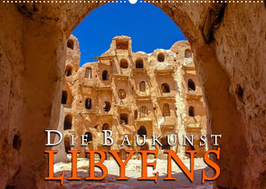 Die Baukunst Libyens (Wandkalender 2022 DIN A2 quer) von Dr. Günter Zöhrer,  ©