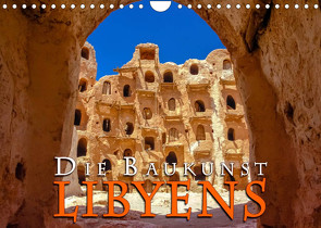 Die Baukunst Libyens (Wandkalender 2022 DIN A4 quer) von Dr. Günter Zöhrer,  ©