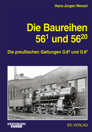 Die Baureihe 56.1 und 56.20 von Wenzel,  Hans-Jürgen
