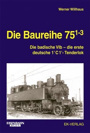 Die Baureihe 75.1-3 von Willhaus,  Werner