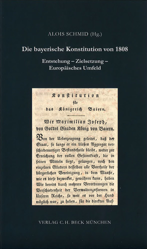 Die bayerische Konstitution von 1808 von Schmid,  Alois