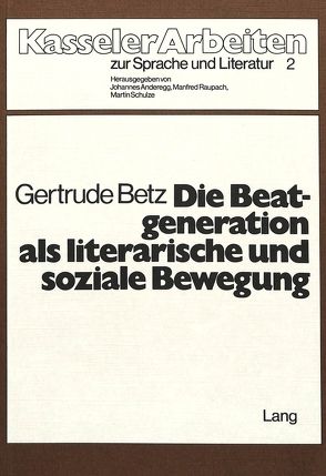 Die Beatgeneration als literarische und soziale Bewegung