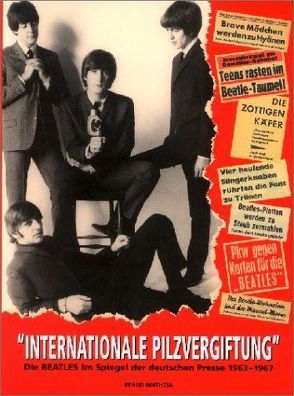 Die Beatles im Spiegel der deutschen Presse (1963-1967) von Matheja,  Bernd