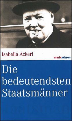 Die bedeutendsten Staatsmänner von Ackerl,  Isabella